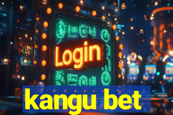 kangu bet